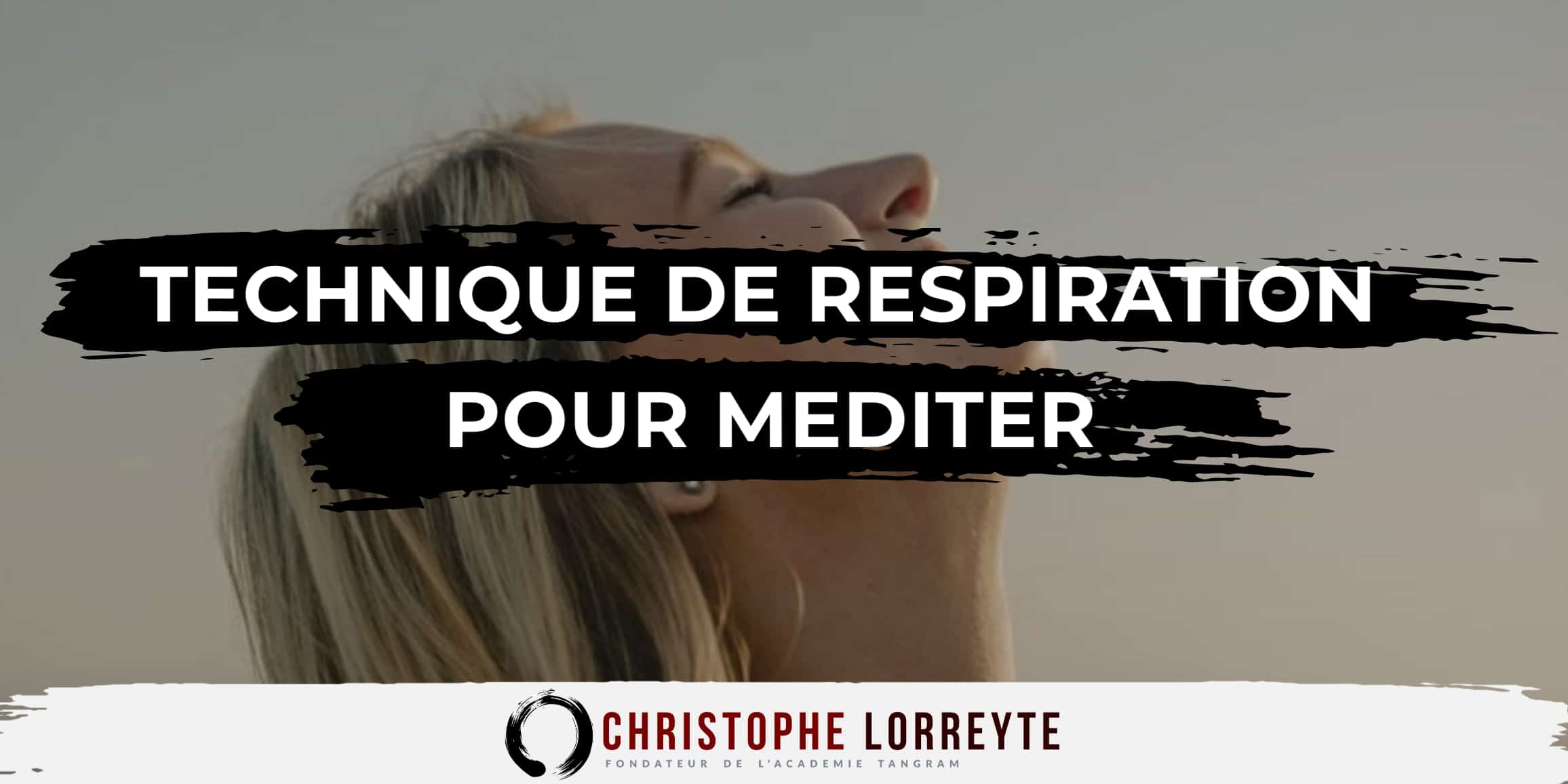 https://christophe-lorreyte.fr/wp-content/uploads/2018/03/Couverture-Technique-de-respiration-pour-mediter.jpg