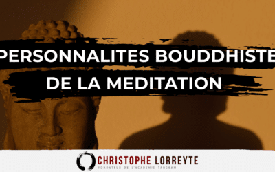 8 personnalités bouddhistes de la méditation