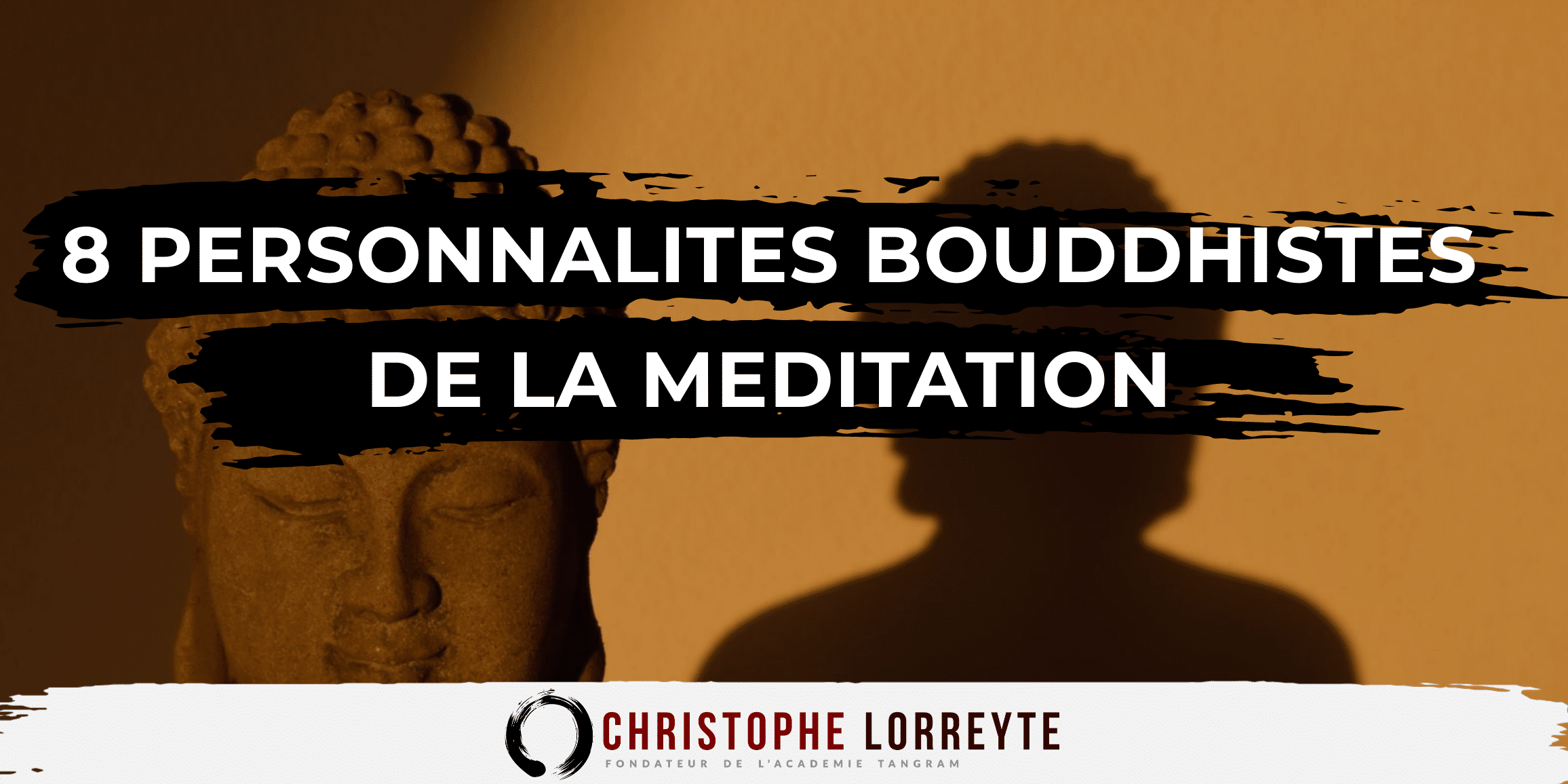 8 Personnalites Bouddhistes De La Meditation