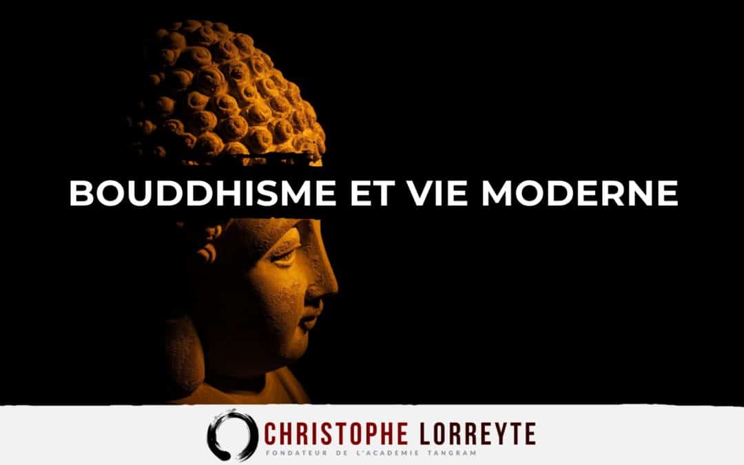 Bouddhisme et vie moderne