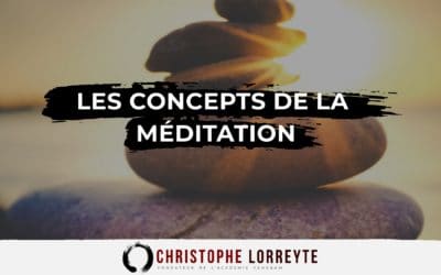 Les concepts de la méditation