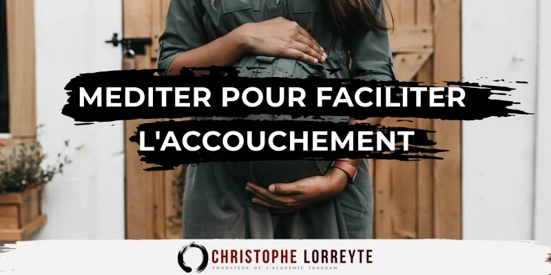 Méditer pour faciliter l’accouchement